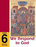 We Respond to God